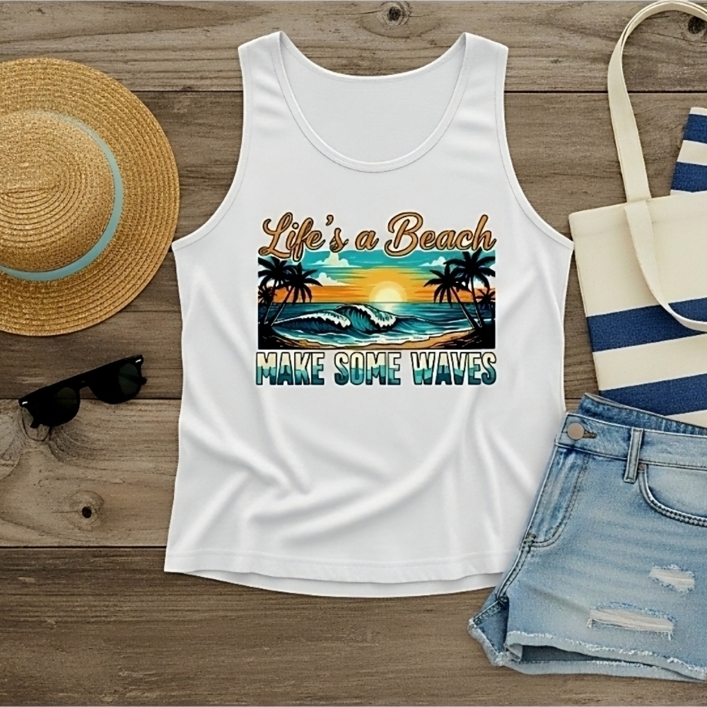 Life’s a Beach Tank Top • Make Some Waves Graphic • Summer Beach Shirt